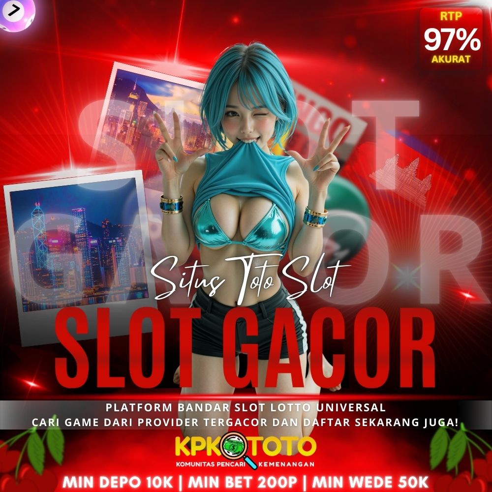 Kpktoto ⫝̸ Platform Bandar Slot Lotto 4D Server Universal